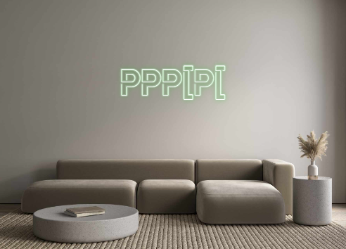 Custom Neon: ppp[p[
